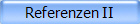 Referenzen II